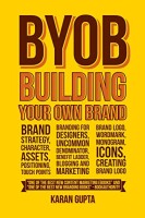 Byob-be your own brand!