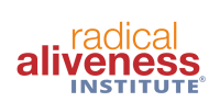 Radical aliveness institute