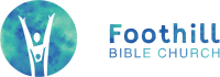 Foothill bible church