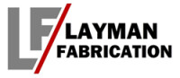 Layman fabrication inc