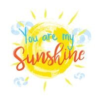 You are my sunshine ltd