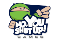 No, you shut up games