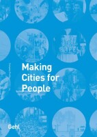 Gehl - making cities for people