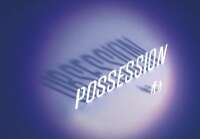 Possession obsession